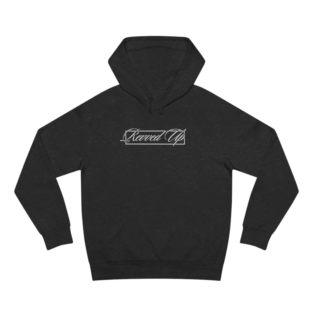 Revved Up Unisex Hoodie-Reved Hoodies